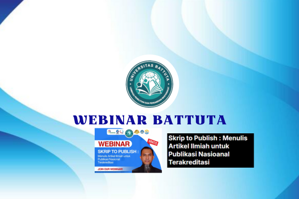 Webinar Battuta-Skrip to Publish : Menulis Artikel Ilmiah untuk Publikasi Nasioanal Terakreditasi